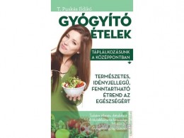 Csengőkert Kft T. Puskás Ildikó - Gyógyító ételek