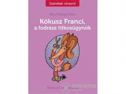 Tessloff és Babilon Mán-Várhegyi Réka - Kókusz Franci, a fodrász titkosügynök