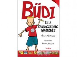 Móra Könyvkiadó Büdi és a fantasztikus töpörödés