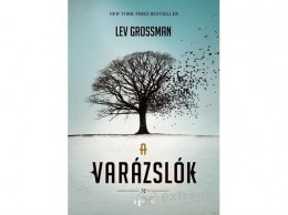 Agave Könyvek Kft Lev Grossman - A varázslók