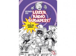 Könyvmolyképző Kiadó Böszörményi Gyula - Lúzer Rádió, Budapest 5. - A szöcskefogó hadművelet