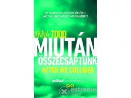 Gabo Kiadó Anna Todd - Miután összecsaptunk