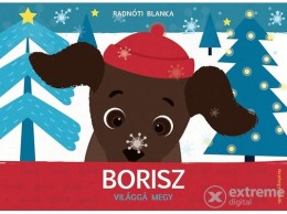 Naphegy Kiadó Radnóti Blanka - Borisz világgá megy