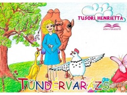 MAGÁNKIADÁS Tusori Henrietta - Tündérvarázs