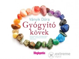 Central Médiacsoport Ványik Dóra - Gyógyító kövek