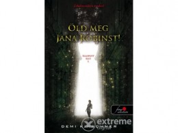 Könyvmolyképző Kiadó Demi Kirschner - Öld meg Jana Robinst!