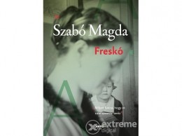 Jaffa Kiadó Kft Szabó Magda - Freskó