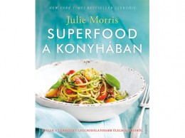 Édesvíz Kiadó Julie Morris - Superfood a konyhában