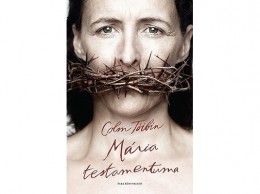 Park Könyvkiadó Kft Colm Toibin - Mária testamentuma