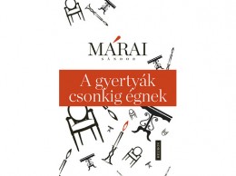 Helikon Kiadó Márai Sándor - A gyertyák csonkig égnek