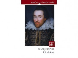 Európa Könyvkiadó William Shakespeare - Öt dráma