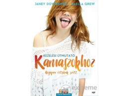 Jaffa Kiadó Kft Naella Grew; Janey Downshire - Kezelési útmutató kamaszokhoz