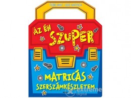 Móra Könyvkiadó Az én szuper matricás szerszámkészletem