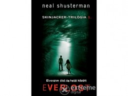 Tilos az Á könyvek Neal Shusterman - Everlost - Elveszve élet és halál között