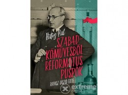 Jaffa Kiadó Kft Hatos Pál - Szabadkőművesből református püspök