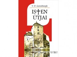 MAGÁNKIADÁS V. D. Gerenburgh - Isten útjai I-III.