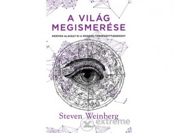 Akkord Kiadó Stephen Weinberg - A világ megismerése