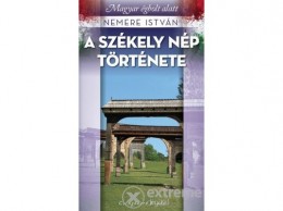 Csengőkert Kft Nemere István - A székely nép története