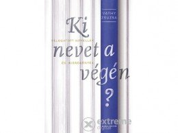 Helikon Kiadó Vathy Zsuzsa - Ki nevet a végén?