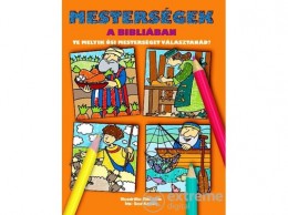 Katica Könyv Műhely SCUR KATALIN - Mesterségek a Bibliában