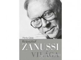 Kossuth Kiadó Zrt Pörös Géza - Krzysztof Zanussi világa