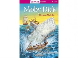 Napraforgó Kiadó Herman Melville - Olvass velünk! (3) - Moby Dick