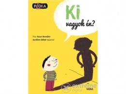 Móra Könyvkiadó Oscar Brenifier - Ki vagyok én?