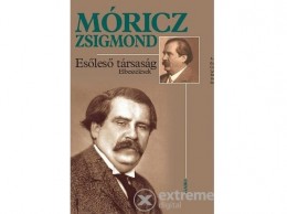 Gabo Kiadó Móricz Zsigmond - Esőleső társaság - Elbeszélések