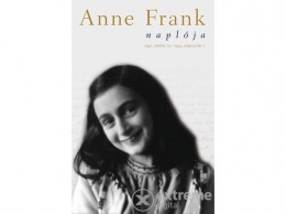 Park Könyvkiadó Kft Anne Frank - Anne Frank naplója - 1942. június 12 - 1944. augusztus 1.