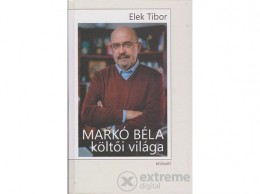 BOOKART Elek Tibor - Markó Béla költői világa