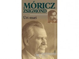 Gabo Kiadó Móricz Zsigmond - Úri muri ()