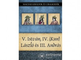 Duna International Vitéz Miklós - V. István, IV. (Kun) László és III. András - Magyar királyok és uralkodók 9. kötet