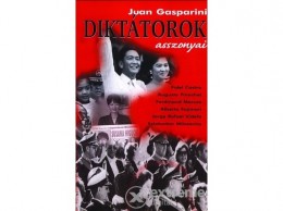 Gabo Kiadó Juan Gasparini - Diktátorok asszonyai