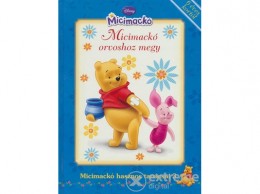 Egmont-Hungary Disney Micimackó - Micimackó orvoshoz megy