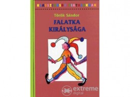 Ciceró Könyvstúdió Török Sándor - Falatka királysága