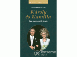 Gabo Kiadó Gyles Brandreth - Károly és Kamilla - Egy szerelem története