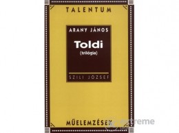 Akkord Kiadó SZILI JÓZSEF - Arany jános: toldi (trilógia) - Talentum műelemzések