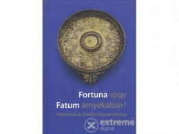 Korunk-Komp-Press Válogatás - Fortuna vagy Fatum árnyékában