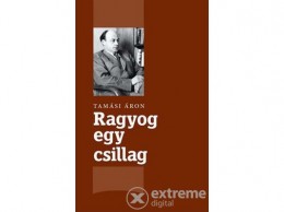 Ciceró Könyvstúdió Tamási Áron - Ragyog egy csillag