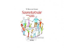 Central Médiacsoport V.Kulcsár Ildikó - Szeretetvár