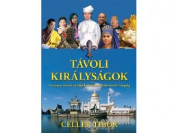 Timp Kiadó Celler Tibor - Távoli királyságok