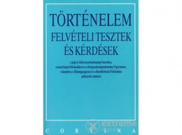 Corvina Kiadó Történelem felvételi tesztek és kérdések