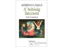 Nap Kiadó Szörényi László - A bohóság lánczsora