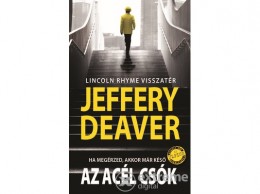 Művelt Nép Kiadó Jeffery Deaver - Az acél csók