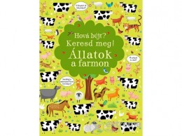 Central Médiacsoport Kirsteen Robson - Hová bújt? Keresd meg! - Állatok a farmon