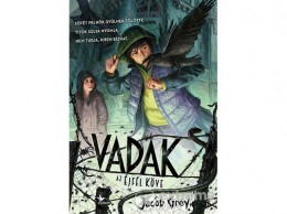 Kolibri Kiadó Jacob Grey - Vadak - Az Éjfél Köve