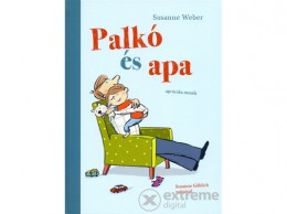 Pozsonyi Pagony Kft Susanne Weber - Palkó és apa
