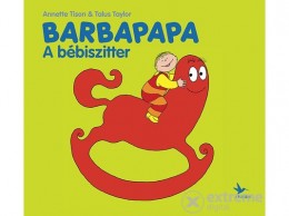 Kolibri Kiadó Anette Tison - Barbapapa – A bébiszitter