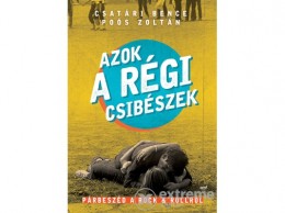 Jaffa Kiadó Kft Sipos Zoltán - Azok a régi csibészek