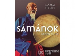 SZENZÁR Hoppál Mihály - Sámánok